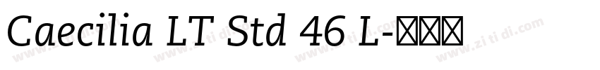 Caecilia LT Std 46 L字体转换